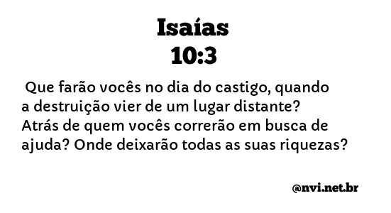 ISAÍAS 10:3 NVI NOVA VERSÃO INTERNACIONAL