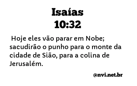 ISAÍAS 10:32 NVI NOVA VERSÃO INTERNACIONAL