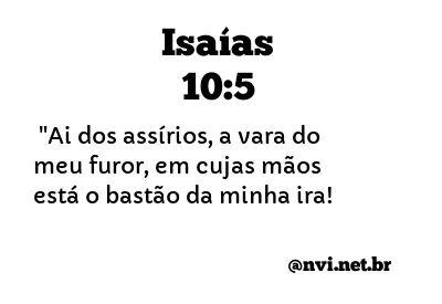 ISAÍAS 10:5 NVI NOVA VERSÃO INTERNACIONAL