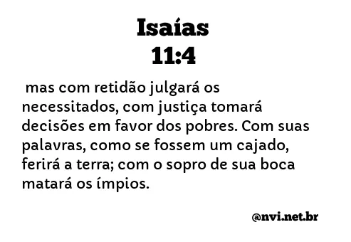 ISAÍAS 11:4 NVI NOVA VERSÃO INTERNACIONAL