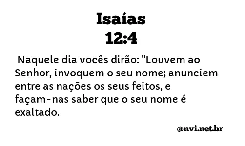 ISAÍAS 12:4 NVI NOVA VERSÃO INTERNACIONAL