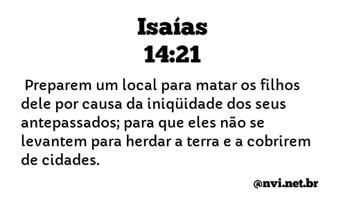 ISAÍAS 14:21 NVI NOVA VERSÃO INTERNACIONAL