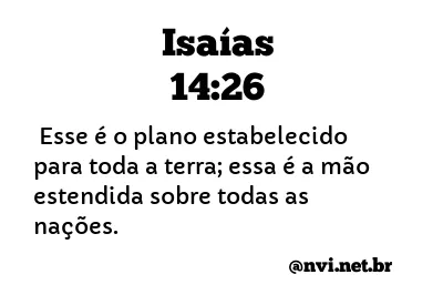 ISAÍAS 14:26 NVI NOVA VERSÃO INTERNACIONAL