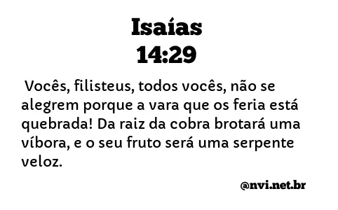 ISAÍAS 14:29 NVI NOVA VERSÃO INTERNACIONAL