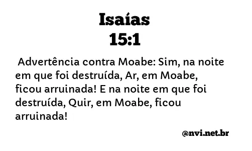 ISAÍAS 15:1 NVI NOVA VERSÃO INTERNACIONAL