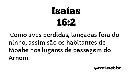 ISAÍAS 16:2 NVI NOVA VERSÃO INTERNACIONAL