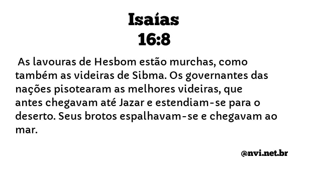 ISAÍAS 16:8 NVI NOVA VERSÃO INTERNACIONAL