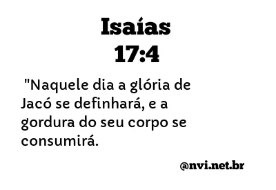 ISAÍAS 17:4 NVI NOVA VERSÃO INTERNACIONAL