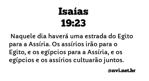 ISAÍAS 19:23 NVI NOVA VERSÃO INTERNACIONAL