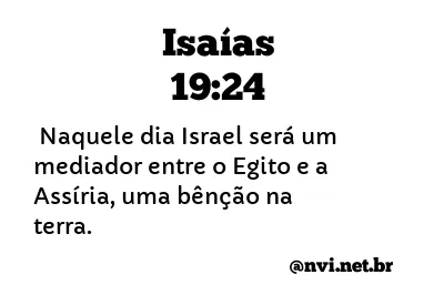 ISAÍAS 19:24 NVI NOVA VERSÃO INTERNACIONAL