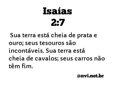 ISAÍAS 2:7 NVI NOVA VERSÃO INTERNACIONAL