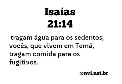 ISAÍAS 21:14 NVI NOVA VERSÃO INTERNACIONAL