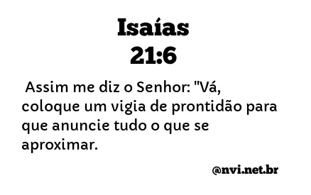 ISAÍAS 21:6 NVI NOVA VERSÃO INTERNACIONAL