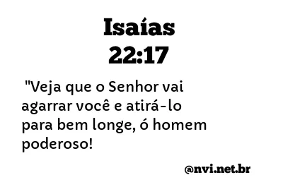 ISAÍAS 22:17 NVI NOVA VERSÃO INTERNACIONAL