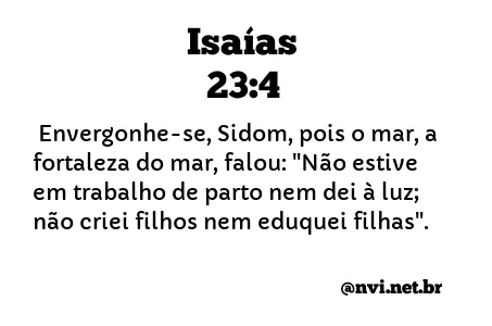 ISAÍAS 23:4 NVI NOVA VERSÃO INTERNACIONAL