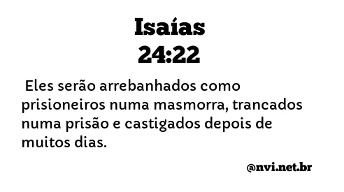 ISAÍAS 24:22 NVI NOVA VERSÃO INTERNACIONAL