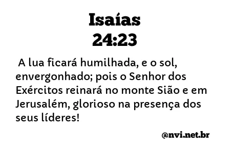 ISAÍAS 24:23 NVI NOVA VERSÃO INTERNACIONAL