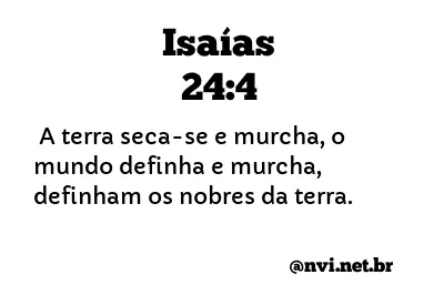 ISAÍAS 24:4 NVI NOVA VERSÃO INTERNACIONAL