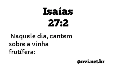 ISAÍAS 27:2 NVI NOVA VERSÃO INTERNACIONAL