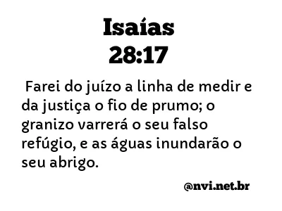 ISAÍAS 28:17 NVI NOVA VERSÃO INTERNACIONAL