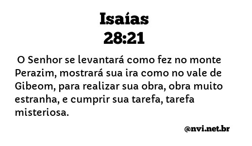 ISAÍAS 28:21 NVI NOVA VERSÃO INTERNACIONAL