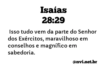 ISAÍAS 28:29 NVI NOVA VERSÃO INTERNACIONAL