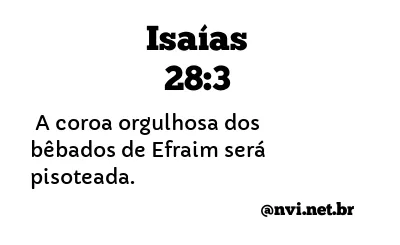 ISAÍAS 28:3 NVI NOVA VERSÃO INTERNACIONAL