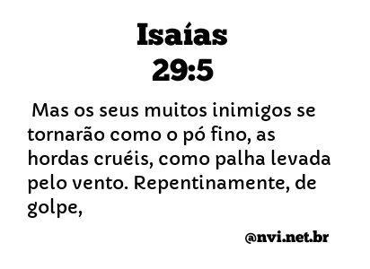 ISAÍAS 29:5 NVI NOVA VERSÃO INTERNACIONAL