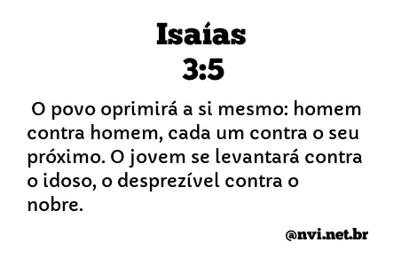 ISAÍAS 3:5 NVI NOVA VERSÃO INTERNACIONAL