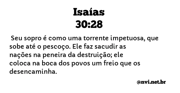 ISAÍAS 30:28 NVI NOVA VERSÃO INTERNACIONAL