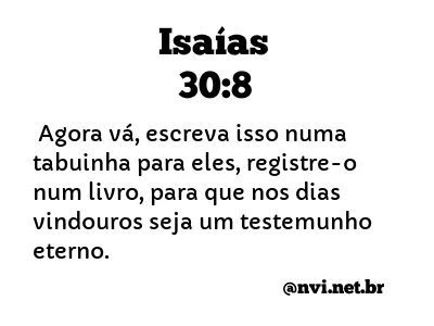 ISAÍAS 30:8 NVI NOVA VERSÃO INTERNACIONAL