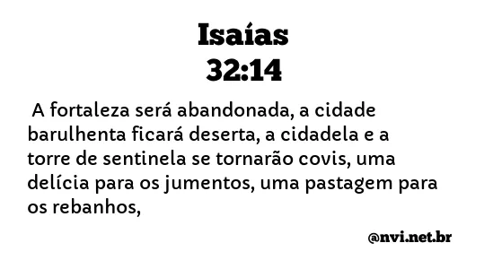 ISAÍAS 32:14 NVI NOVA VERSÃO INTERNACIONAL