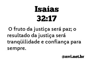 ISAÍAS 32:17 NVI NOVA VERSÃO INTERNACIONAL