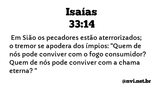 ISAÍAS 33:14 NVI NOVA VERSÃO INTERNACIONAL