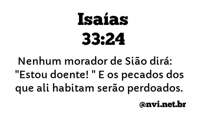 ISAÍAS 33:24 NVI NOVA VERSÃO INTERNACIONAL