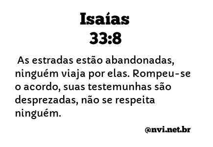 ISAÍAS 33:8 NVI NOVA VERSÃO INTERNACIONAL