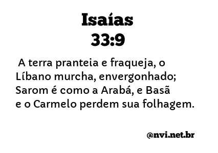 ISAÍAS 33:9 NVI NOVA VERSÃO INTERNACIONAL