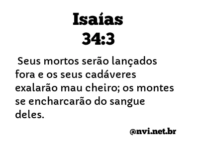 ISAÍAS 34:3 NVI NOVA VERSÃO INTERNACIONAL