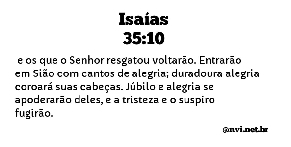 ISAÍAS 35:10 NVI NOVA VERSÃO INTERNACIONAL