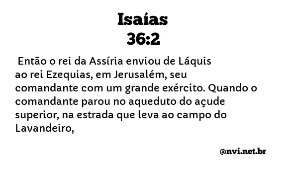 ISAÍAS 36:2 NVI NOVA VERSÃO INTERNACIONAL