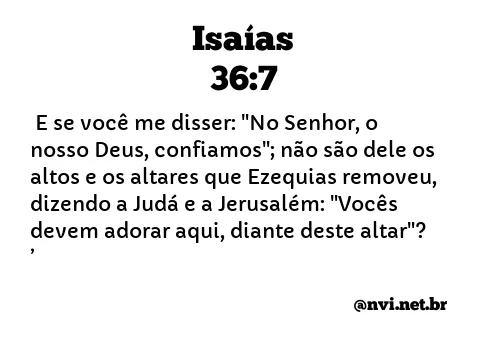 ISAÍAS 36:7 NVI NOVA VERSÃO INTERNACIONAL