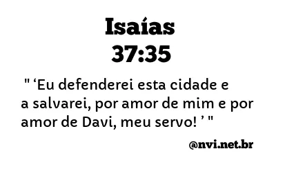 ISAÍAS 37:35 NVI NOVA VERSÃO INTERNACIONAL