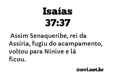 ISAÍAS 37:37 NVI NOVA VERSÃO INTERNACIONAL