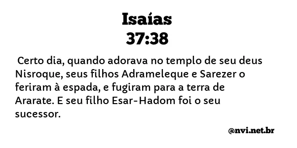 ISAÍAS 37:38 NVI NOVA VERSÃO INTERNACIONAL