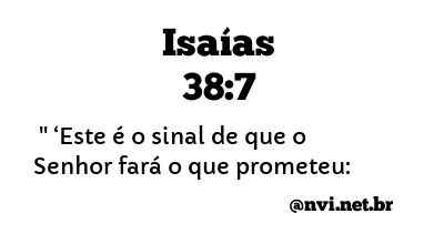 ISAÍAS 38:7 NVI NOVA VERSÃO INTERNACIONAL