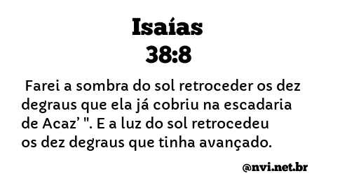 ISAÍAS 38:8 NVI NOVA VERSÃO INTERNACIONAL