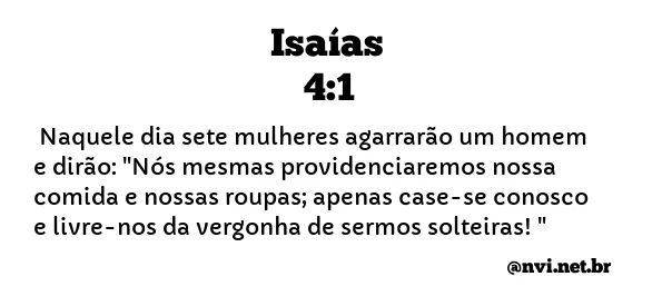 ISAÍAS 4:1 NVI NOVA VERSÃO INTERNACIONAL