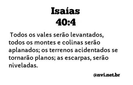 ISAÍAS 40:4 NVI NOVA VERSÃO INTERNACIONAL