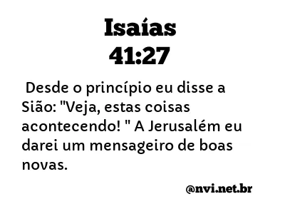 ISAÍAS 41:27 NVI NOVA VERSÃO INTERNACIONAL