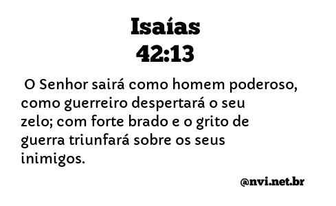 ISAÍAS 42:13 NVI NOVA VERSÃO INTERNACIONAL